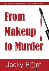 From Makeup to Murder