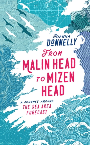 From Malin Head to Mizen Head - Joanna Donnelly