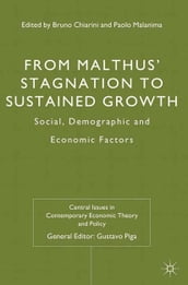 From Malthus  Stagnation to Sustained Growth