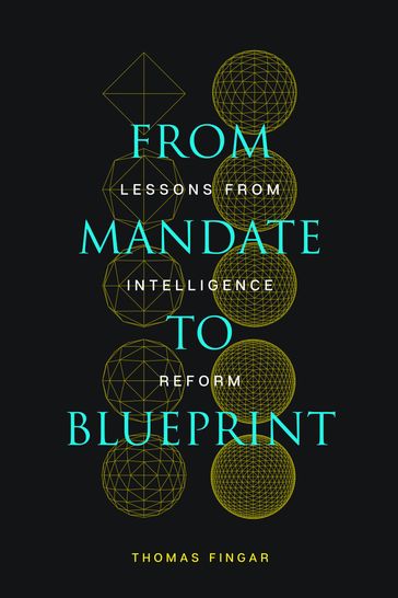 From Mandate to Blueprint - Thomas Fingar