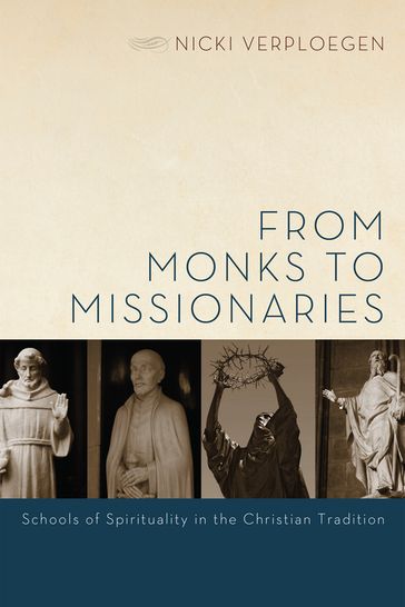 From Monks to Missionaries - Nicki Verploegen