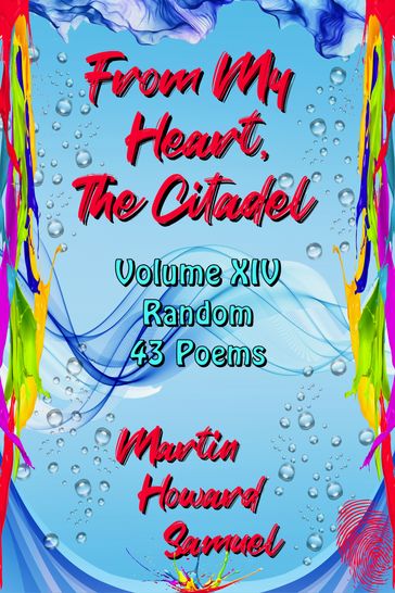 From My Heart, The Citadel - Volume XIV - Random - Martin Howard Samuel