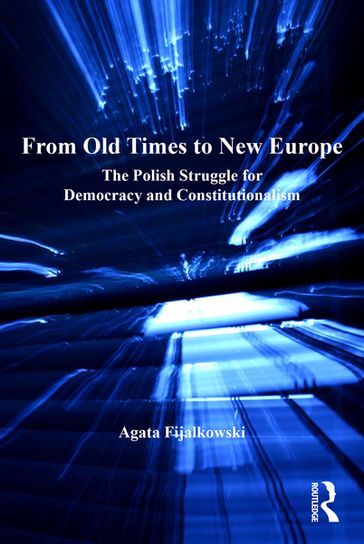 From Old Times to New Europe - Agata Fijalkowski