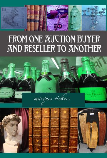 From One Auction Buyer and Reseller To Another - Marques Vickers