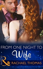 From One Night to Wife (One Night With Consequences, Book 12) (Mills & Boon Modern)