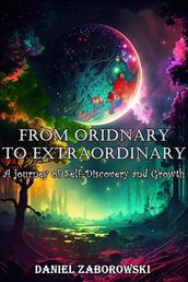 From Ordinary to Extraordinary