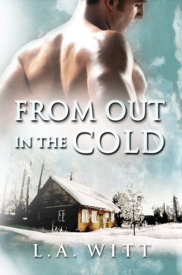 From Out in the Cold - L.A. Witt