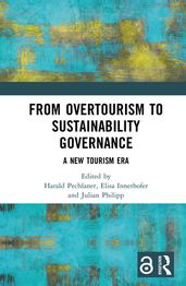 From Overtourism to Sustainability Governance