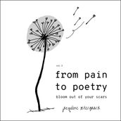 From Pain To Poetry
