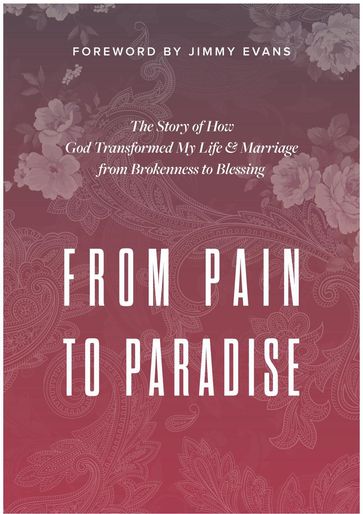 From Pain to Paradise - Karen Evans - XO Publishing