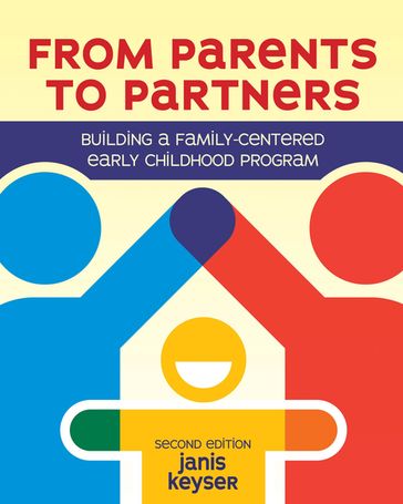 From Parents to Partners - Janis Keyser