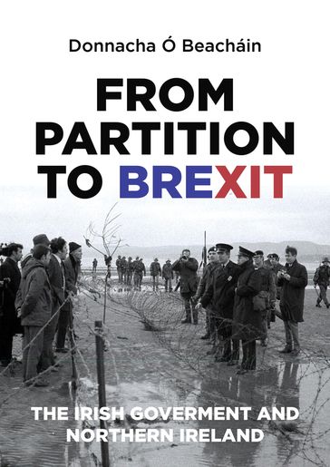 From Partition to Brexit - Donnacha Ó Beacháin