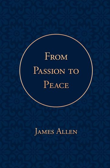 From Passion to Peace - Allen James - Poetose Press