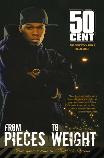 From Pieces to Weight - 50 Cent