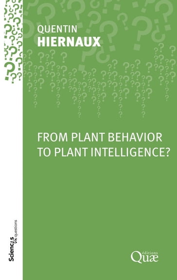 From Plant Behavior to Plant Intelligence? - Quentin Hiernaux