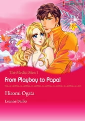 From Playboy to Papa! (Harlequin Comics)