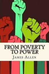 From Poverty to Power