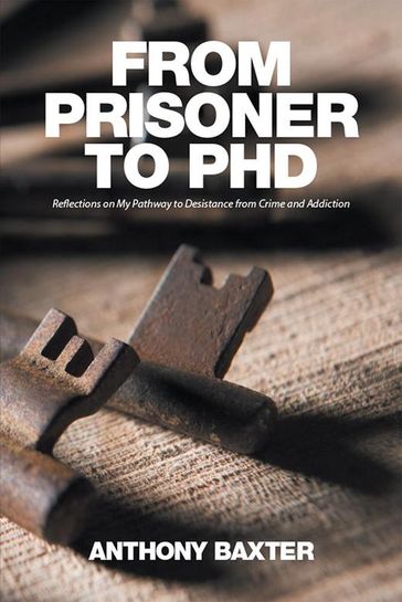 From Prisoner to Phd - ANTHONY BAXTER