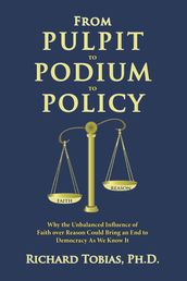 From Pulpit to Podium to Policy