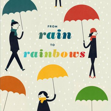 From Rain to Rainbows - Chronicle Books