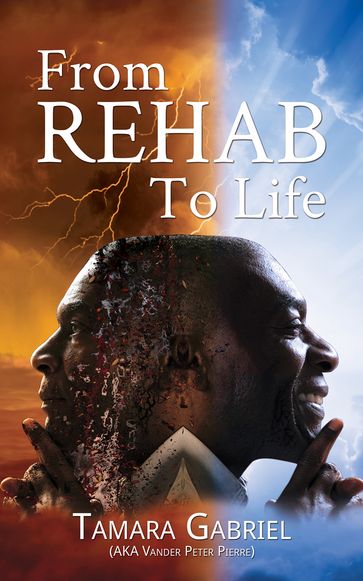 From Rehab to Life - Tamara Gabriel