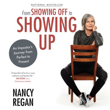 From Showing Off to Showing UP - Nancy Regan