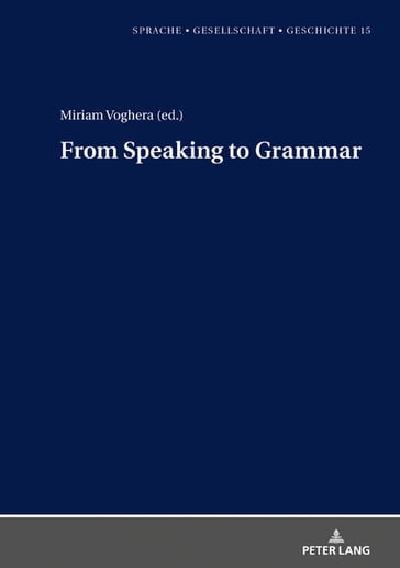 From Speaking to Grammar - Margarita Borreguero - Miriam Voghera