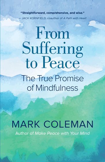 From Suffering to Peace - Mark Coleman