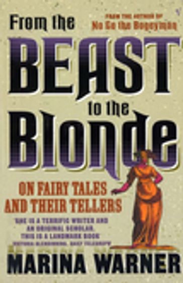 From The Beast To The Blonde - Marina Warner