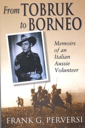 From Tobruk to Borneo