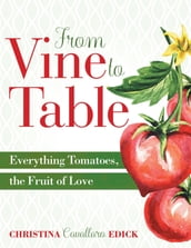 From Vine to Table