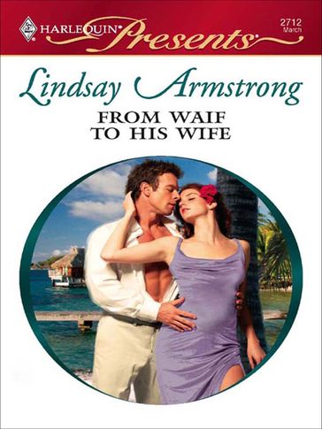 From Waif to His Wife - Lindsay Armstrong