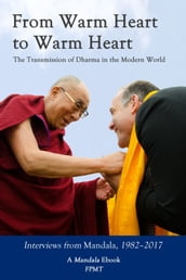 From Warm Heart to Warm Heart: The Transmission of Dharma in the Modern World eBook