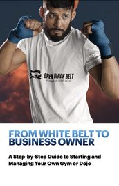 From White Belt to Business Owner