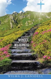 From Wilderness to Wonder