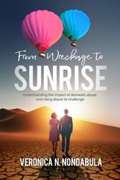 From Wreckage to Sunrise