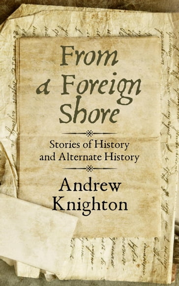 From a Foreign Shore - Andrew Knighton