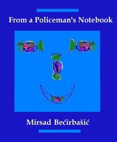 From a Policeman s Notebook