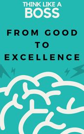 From good To Excellence