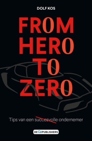 From hero to zero - Dolf Kos