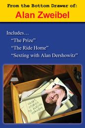 From the Bottom Drawer of: Alan Zweibel