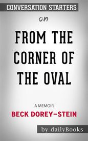 From the Corner of the Oval: A Memoirby Beck Dorey-Stein Conversation Starters