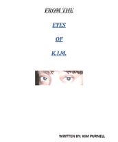 From the Eyes of K.I.M.