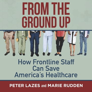 From the Ground Up - Peter Lazes - Marie Rudden