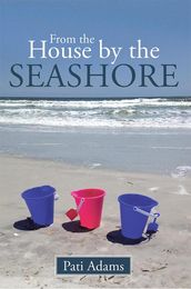 From the House by the Seashore