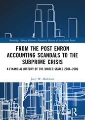 From the Post Enron Accounting Scandals to the Subprime Crisis