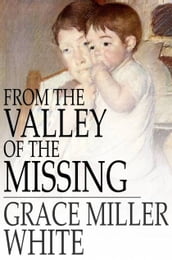 From the Valley of the Missing