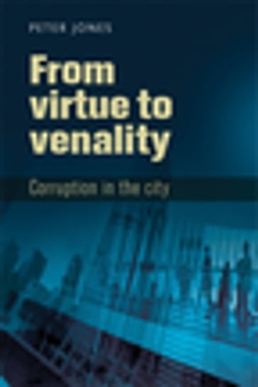 From virtue to venality - Peter Jones