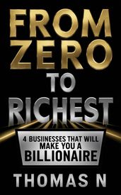 From zero to Richest