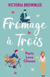 Fromage à Trois